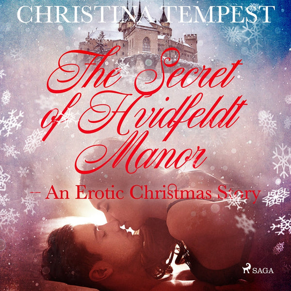 The Secret of Hvidfeldt Manor - An Erotic Christmas Story – Ljudbok – Laddas ner-Digitala böcker-Axiell-peaceofhome.se