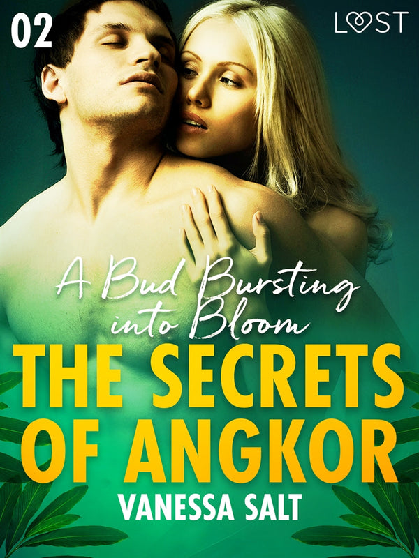 The Secrets of Angkor 2: A Bud Bursting into Bloom - Erotic Short Story – E-bok – Laddas ner-Digitala böcker-Axiell-peaceofhome.se