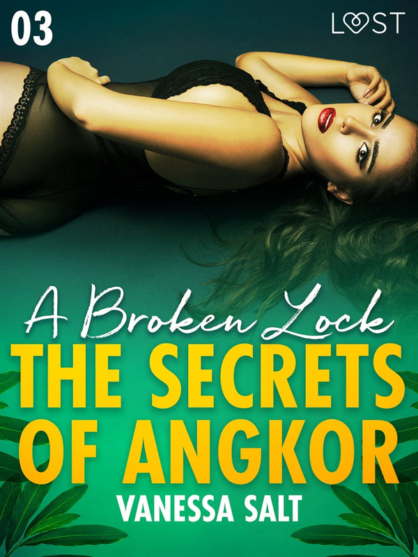 The Secrets of Angkor 3: A Broken Lock - Erotic Short Story – E-bok – Laddas ner-Digitala böcker-Axiell-peaceofhome.se