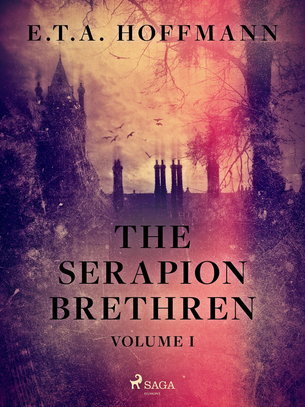 The Serapion Brethren Volume 1 – E-bok – Laddas ner-Digitala böcker-Axiell-peaceofhome.se