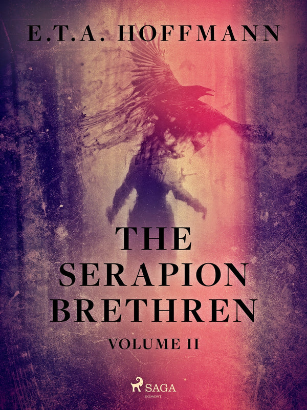 The Serapion Brethren Volume 2 – E-bok – Laddas ner-Digitala böcker-Axiell-peaceofhome.se