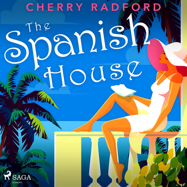 The Spanish House: Escape to sunny Spain with this absolutely gorgeous and unputdownable summer romance – Ljudbok – Laddas ner-Digitala böcker-Axiell-peaceofhome.se