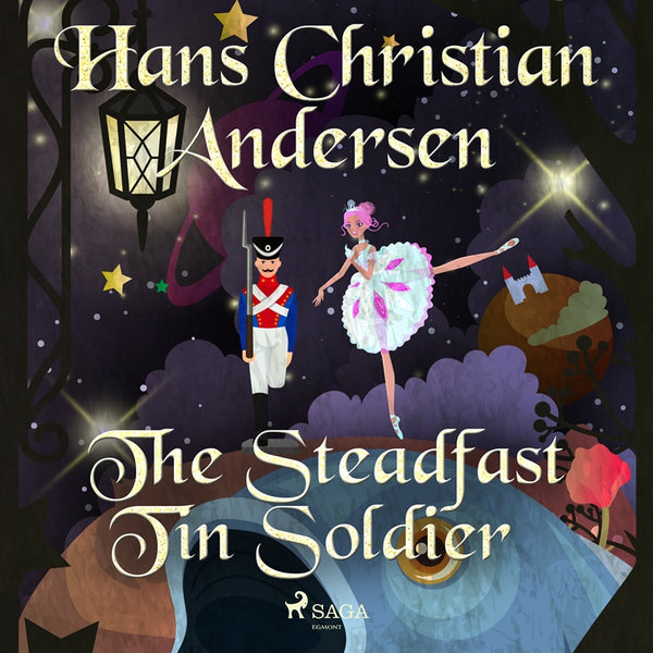 The Steadfast Tin Soldier – Ljudbok – Laddas ner-Digitala böcker-Axiell-peaceofhome.se
