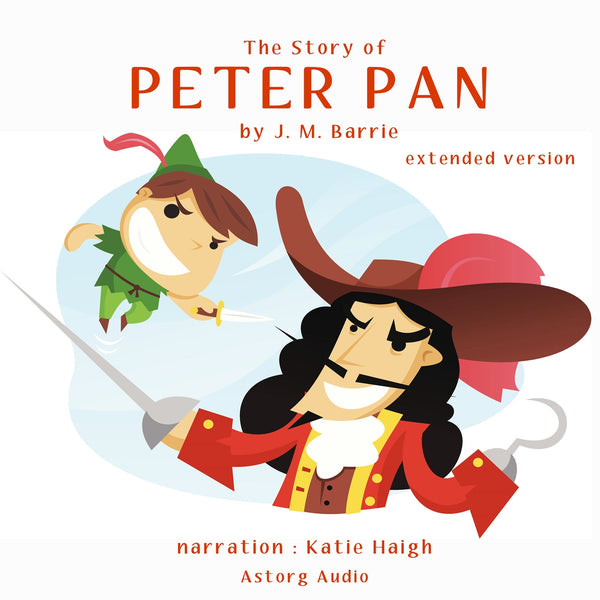 The Story of Peter Pan (Extended Version) – Ljudbok – Laddas ner-Digitala böcker-Axiell-peaceofhome.se