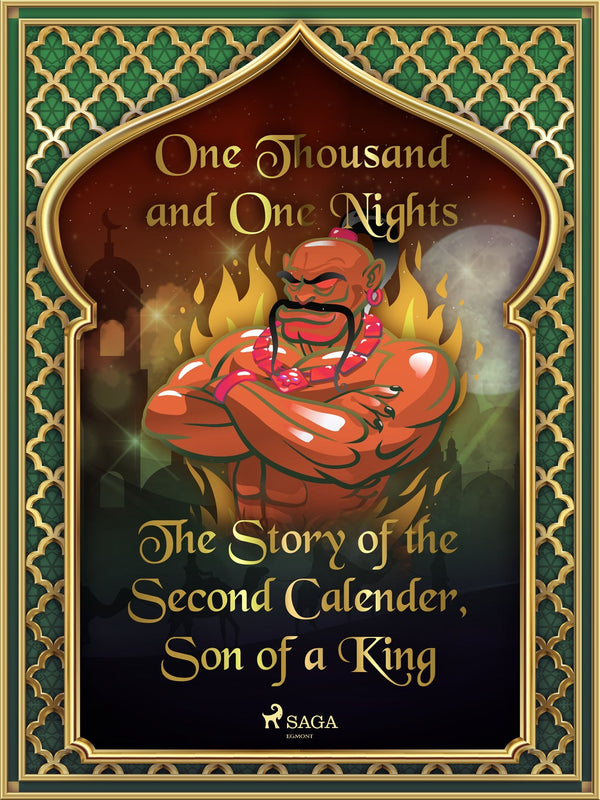 The Story of the Second Calender, Son of a King – E-bok – Laddas ner-Digitala böcker-Axiell-peaceofhome.se