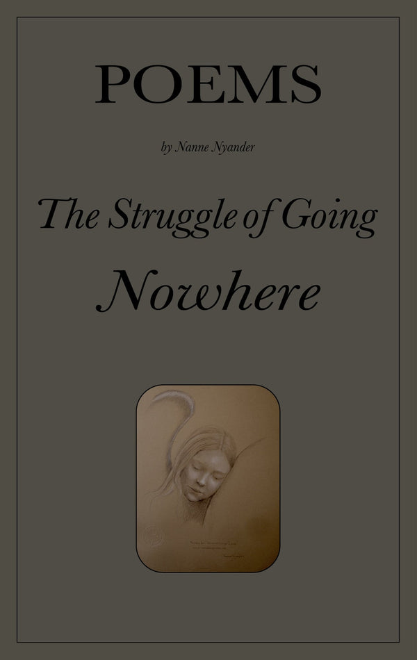 The Struggle of Going Nowhere: Poems – E-bok – Laddas ner-Digitala böcker-Axiell-peaceofhome.se