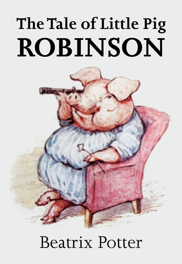 The Tale of Little Pig Robinson – E-bok – Laddas ner-Digitala böcker-Axiell-peaceofhome.se