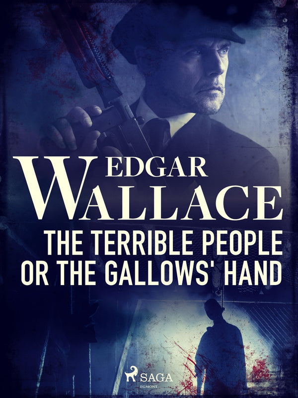 The Terrible People or The Gallows' Hand – E-bok – Laddas ner-Digitala böcker-Axiell-peaceofhome.se