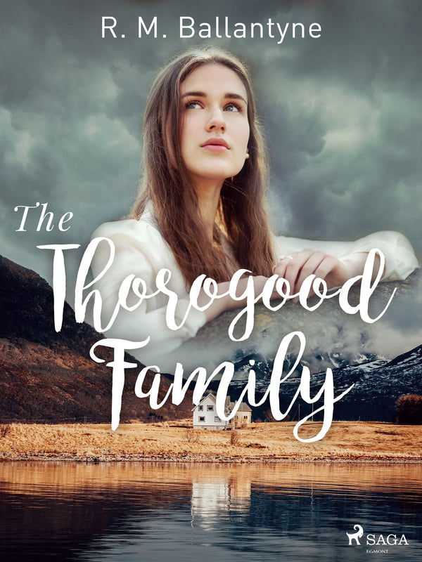 The Thorogood Family – E-bok – Laddas ner-Digitala böcker-Axiell-peaceofhome.se