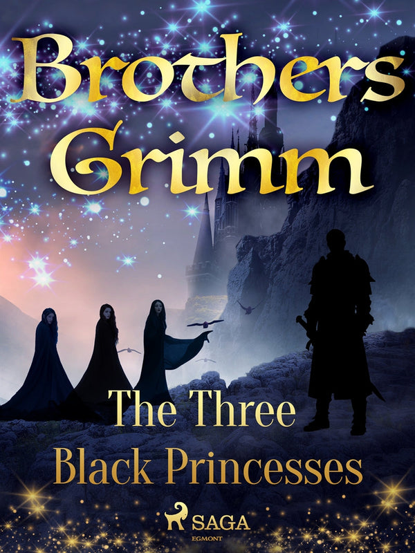 The Three Black Princesses – E-bok – Laddas ner-Digitala böcker-Axiell-peaceofhome.se