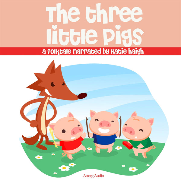 The Three Little Pigs, a Fairy Tale – Ljudbok – Laddas ner-Digitala böcker-Axiell-peaceofhome.se