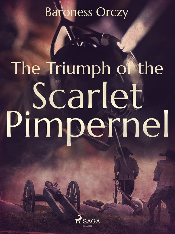 The Triumph of the Scarlet Pimpernel – E-bok – Laddas ner-Digitala böcker-Axiell-peaceofhome.se