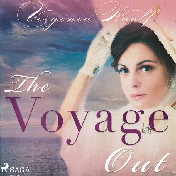 The Voyage Out – Ljudbok – Laddas ner-Digitala böcker-Axiell-peaceofhome.se