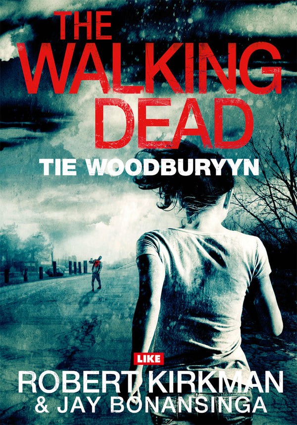 The Walking Dead - Tie Woodburyyn – E-bok – Laddas ner-Digitala böcker-Axiell-peaceofhome.se