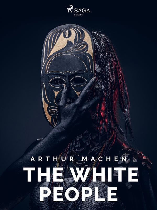 The White People – E-bok – Laddas ner-Digitala böcker-Axiell-peaceofhome.se