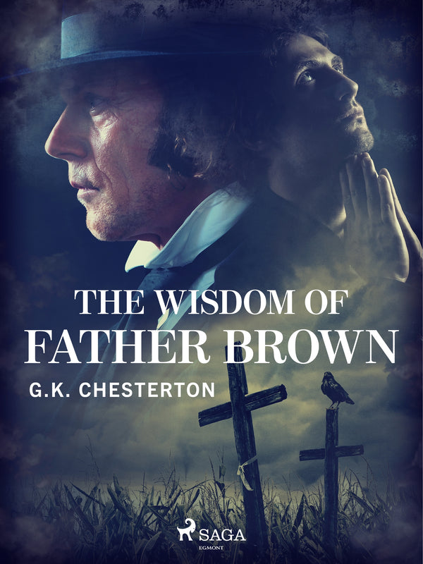 The Wisdom of Father Brown – E-bok – Laddas ner-Digitala böcker-Axiell-peaceofhome.se