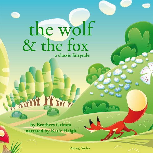 The Wolf and the Fox, a Fairy Tale – Ljudbok – Laddas ner-Digitala böcker-Axiell-peaceofhome.se