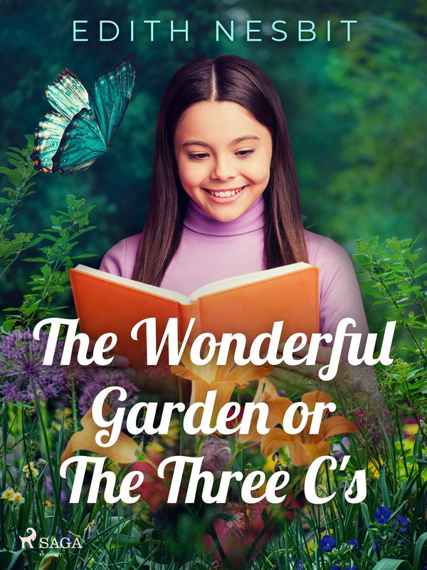 The Wonderful Garden or The Three C's – E-bok – Laddas ner-Digitala böcker-Axiell-peaceofhome.se