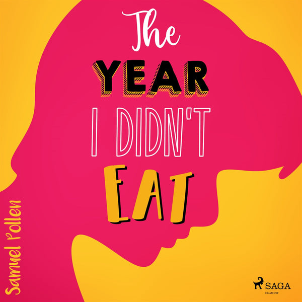 The Year I Didn't Eat – Ljudbok – Laddas ner-Digitala böcker-Axiell-peaceofhome.se