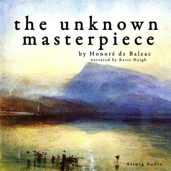 The Unknown Masterpiece, a Short Story by Balzac – Ljudbok – Laddas ner