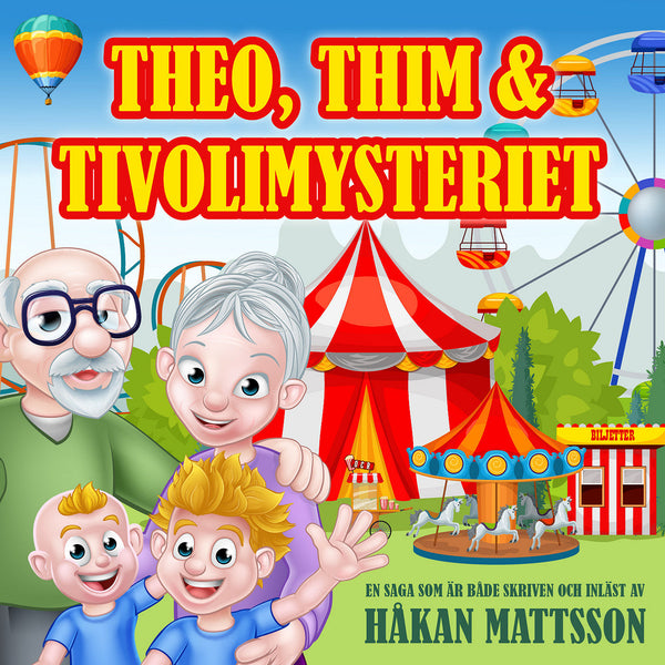 Theo, Thim & tivolimysteriet – Ljudbok – Laddas ner-Digitala böcker-Axiell-peaceofhome.se