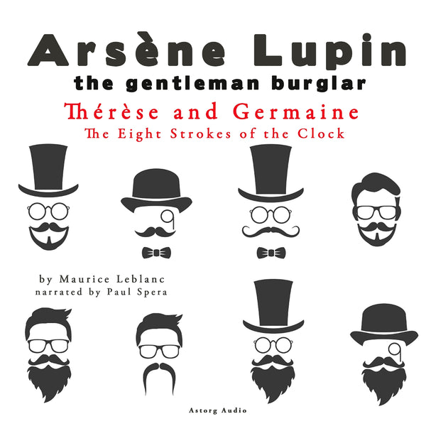 Thérèse and Germaine, the Eight Strokes of the Clock, the Adventures of Arsène Lupin – Ljudbok – Laddas ner-Digitala böcker-Axiell-peaceofhome.se
