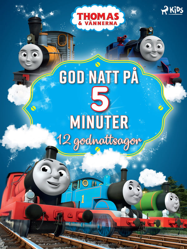 Thomas och vännerna - God natt på 5 minuter - 12 godnattsagor – E-bok – Laddas ner-Digitala böcker-Axiell-peaceofhome.se