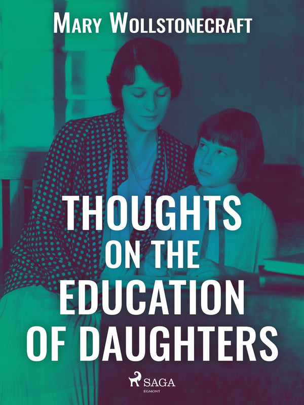 Thoughts on the Education of Daughters – E-bok – Laddas ner-Digitala böcker-Axiell-peaceofhome.se