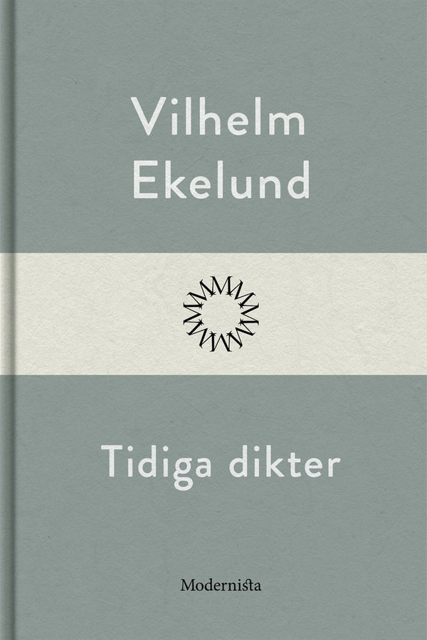 Tidiga dikter – E-bok – Laddas ner-Digitala böcker-Axiell-peaceofhome.se