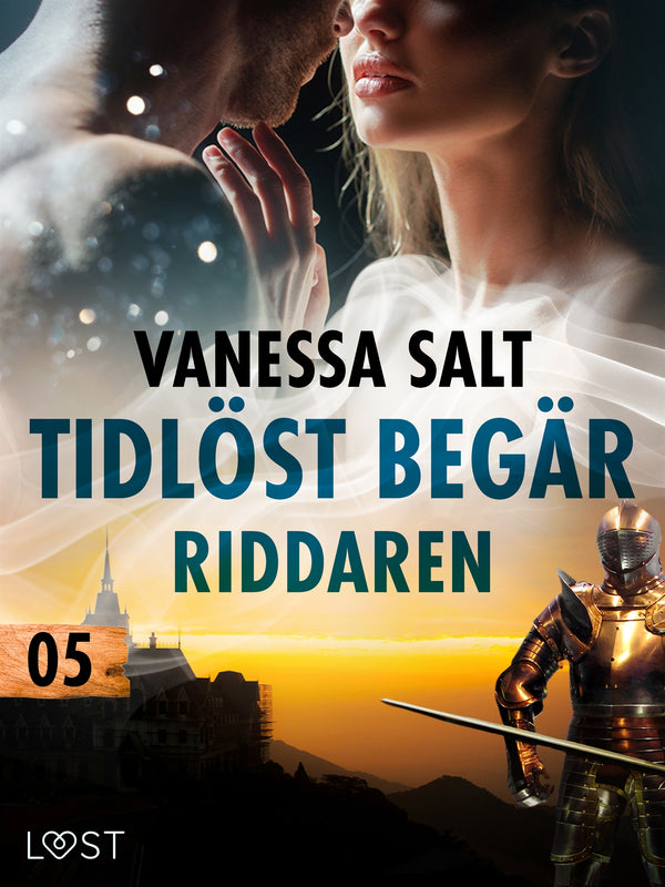 Tidlöst begär 5: Riddaren - erotisk novell – E-bok – Laddas ner-Digitala böcker-Axiell-peaceofhome.se