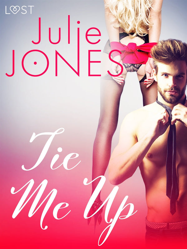 Tie Me Up - Erotic Short Story – E-bok – Laddas ner-Digitala böcker-Axiell-peaceofhome.se