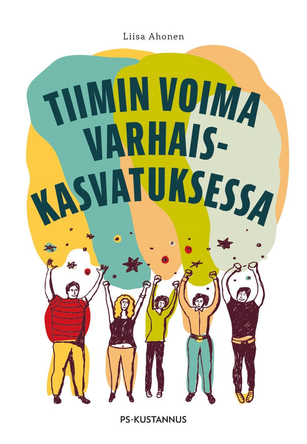 Tiimin voima varhaiskasvatuksessa – E-bok – Laddas ner-Digitala böcker-Axiell-peaceofhome.se