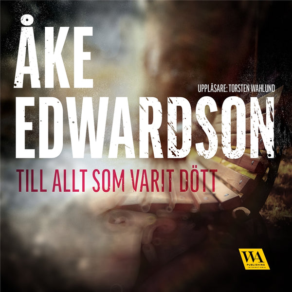 Till allt som varit dött – Ljudbok – Laddas ner-Digitala böcker-Axiell-peaceofhome.se