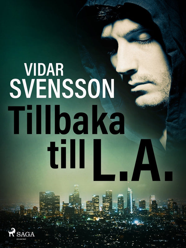 Tillbaka till L.A. – E-bok – Laddas ner-Digitala böcker-Axiell-peaceofhome.se