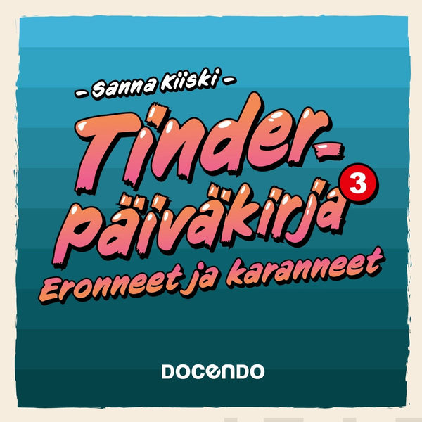 Tinder-päiväkirja 3 – Ljudbok – Laddas ner-Digitala böcker-Axiell-peaceofhome.se