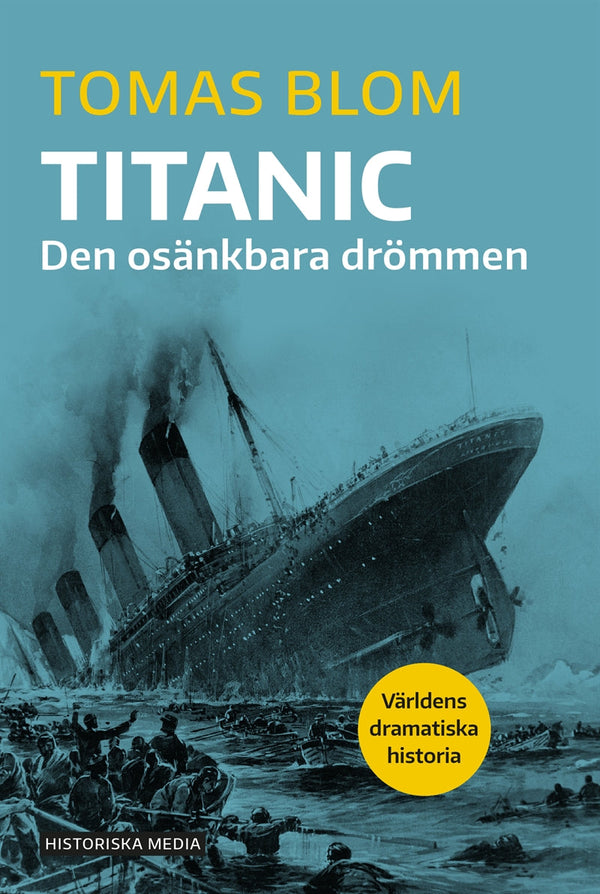 Titanic: den osänkbara drömmen – E-bok – Laddas ner-Digitala böcker-Axiell-peaceofhome.se