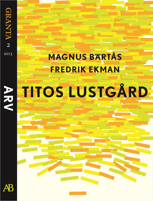 Titos lustgård. En e-singel ur Granta 2 – E-bok – Laddas ner-Digitala böcker-Axiell-peaceofhome.se