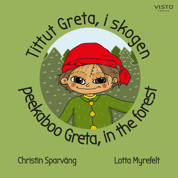 Tittut Greta, i skogen, peekaboo Greta, in the forest – E-bok – Laddas ner-Digitala böcker-Axiell-peaceofhome.se