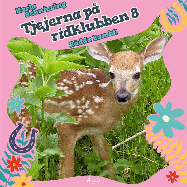 Tjejerna på ridklubben 8 - Rädda Bambi! – Ljudbok – Laddas ner-Digitala böcker-Axiell-peaceofhome.se