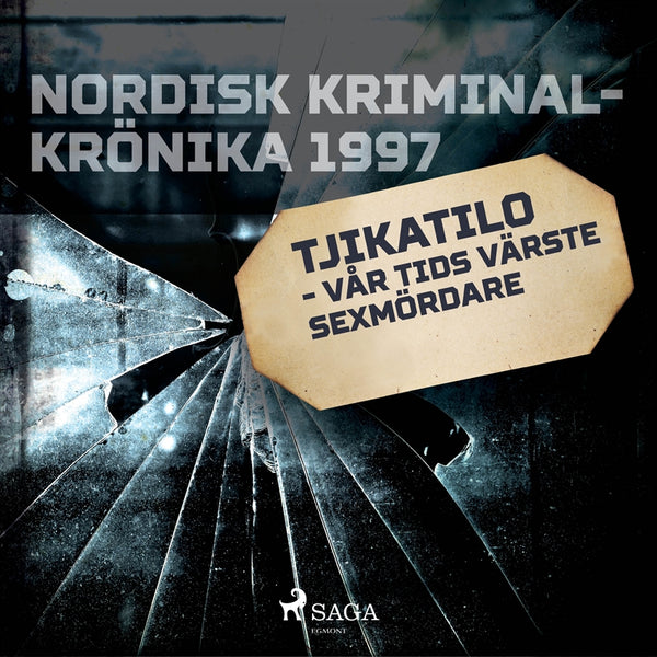 Tjikatilo - vår tids värste sexmördare – Ljudbok – Laddas ner-Digitala böcker-Axiell-peaceofhome.se