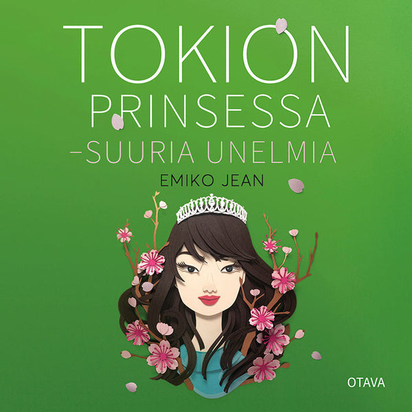 Tokion prinsessa - Suuria unelmia – Ljudbok – Laddas ner-Digitala böcker-Axiell-peaceofhome.se