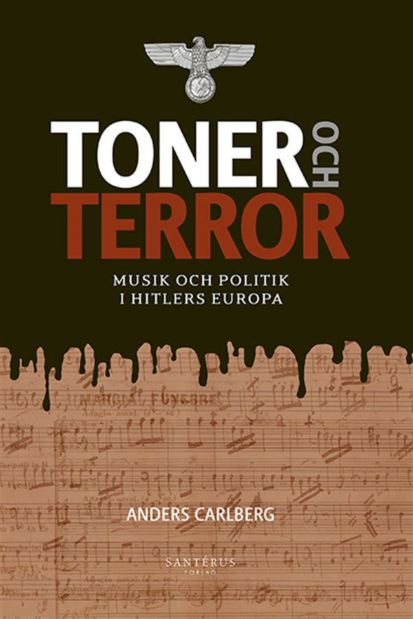 Toner och terror: Musik och politik i Hitlers Europa – E-bok – Laddas ner-Digitala böcker-Axiell-peaceofhome.se