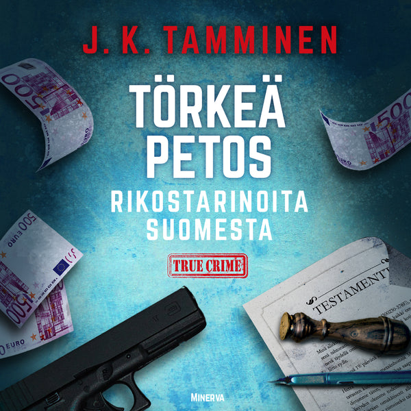 Törkeä petos – Rikostarinoita Suomesta – Ljudbok – Laddas ner-Digitala böcker-Axiell-peaceofhome.se