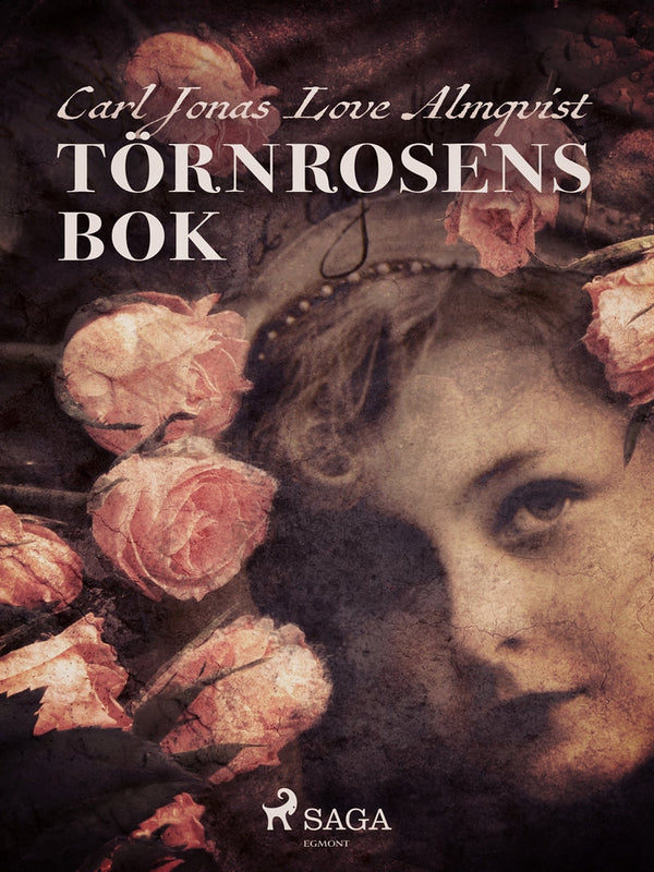 Törnrosens bok – E-bok – Laddas ner-Digitala böcker-Axiell-peaceofhome.se