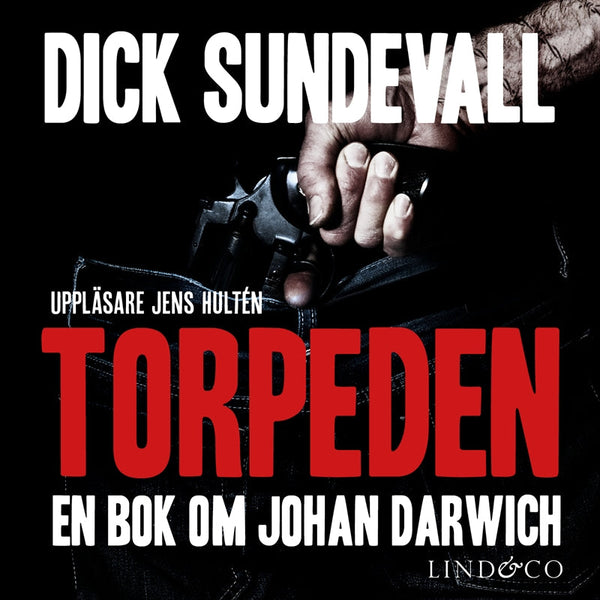 Torpeden: en bok om Johan Darwich – Ljudbok – Laddas ner-Digitala böcker-Axiell-peaceofhome.se