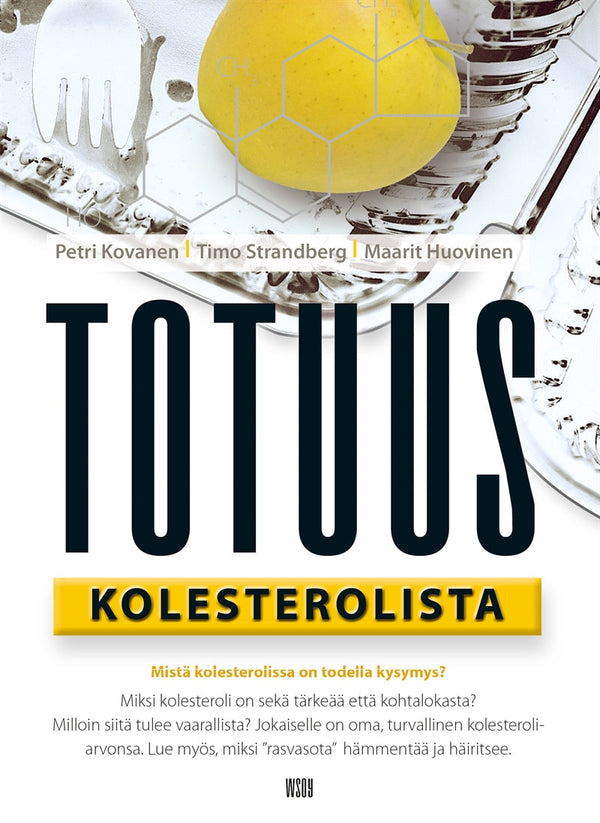 Totuus kolesterolista – E-bok – Laddas ner-Digitala böcker-Axiell-peaceofhome.se