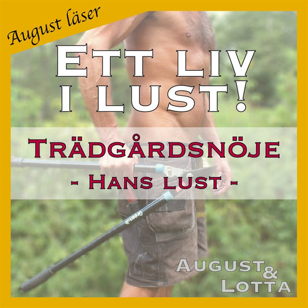 Trädgårdsnöje ~ Genom hans ögon ~ August läser - erotiska noveller – Ljudbok – Laddas ner-Digitala böcker-Axiell-peaceofhome.se