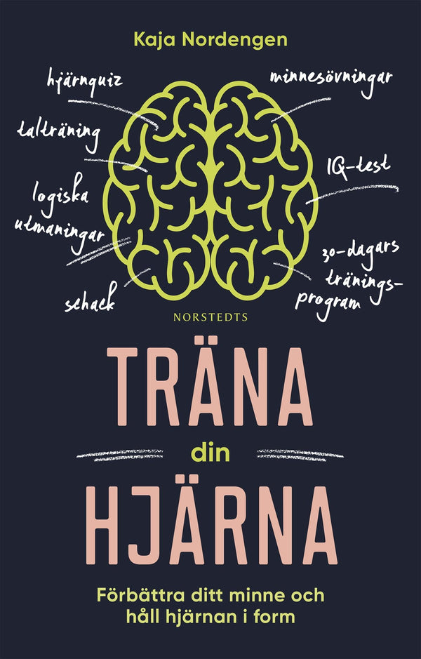 Träna din hjärna : förbättra ditt minne och håll hjärnan i form – E-bok – Laddas ner-Digitala böcker-Axiell-peaceofhome.se