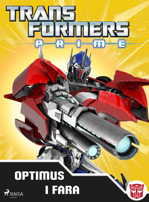 Transformers Prime - Optimus i fara – E-bok – Laddas ner-Digitala böcker-Axiell-peaceofhome.se