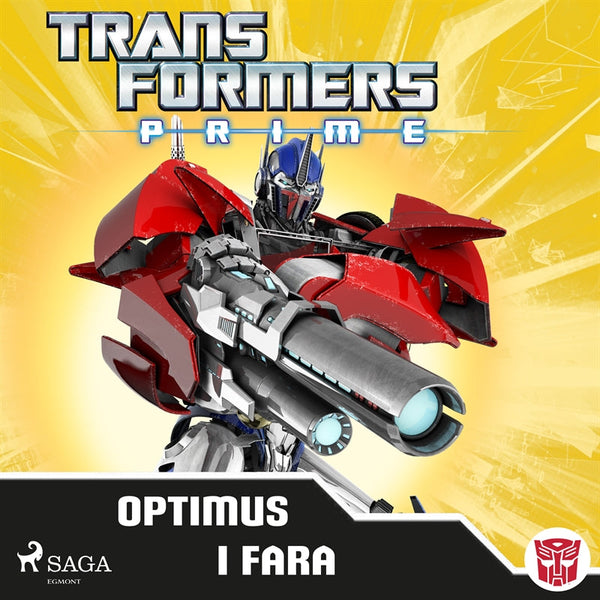 Transformers Prime - Optimus i fara – Ljudbok – Laddas ner-Digitala böcker-Axiell-peaceofhome.se